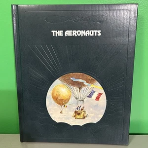 THE AERONAUTS Time-Life Books: The Epic of Flight Aviation Hardcover 1981 - Picture 1 of 13