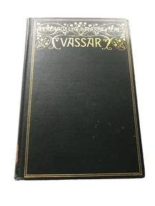 "Vassar" J. M. Taylor & E. H. Haight 1915 1st Edition Vintage Book - Picture 1 of 10