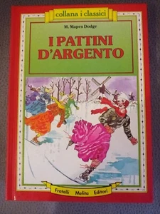 I pattini d'argento-di Mary Mapes Dodge-libro Mursia 1974-Corticelli 115 - Foto 1 di 7