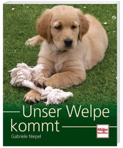 Unser Welpe kommt - Ratgeber für frische Hundehalter / Welpenbesitzer / Anfänger - Bild 1 von 1