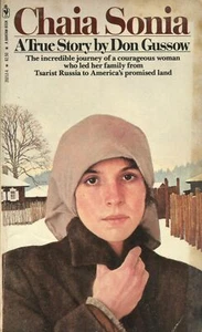 Chaia Sonia: A True Story Don Gussow Tsarist Russia Lithuania Journey to America - Picture 1 of 4