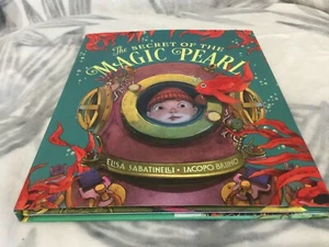 Secret of the Magic Pearl, Hardcover by Sabatinelli, Elisa; Bruno, Iacopo (IL... - Picture 1 of 3