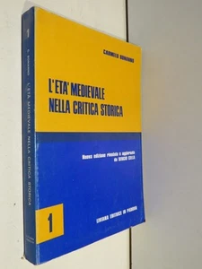 L’ETA’ MEDIEVALE NELLA CRITICA STORICA Volume primo Carmelo Bonanno Cella 1973 - Imagen 1 de 1