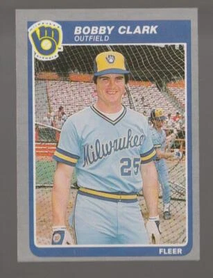 1985 Fleer Bobby Clark Milwaukee Brewers #578 Near Mint or Better - Image 1 of 2