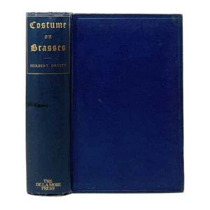 Herbert Druitt / Manual of Costume as Illustrated by Monumental Brasses 1st 1906 - Imagen 1 de 17