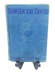 Bowser der Hund von Thornton W. Burgess (Serie Green Meadow) antikes Hardcover - Bild 1 von 23