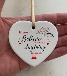 Believe In Yourself Quote Ceramic Heart Shape Plaque Gift Sign card cr42 - Picture 1 of 4