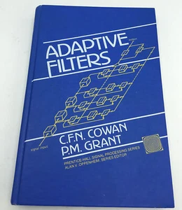 Adaptive Filters, C.F.N. Cowan & P.M. Grant. Prentice-Hall 1st ed 1985, HC, VG+ - Picture 1 of 4