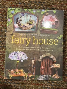 Fairy House: How to Make Amazing Fairy Furniture, Miniatures, and More fr - GOOD - Picture 1 of 2
