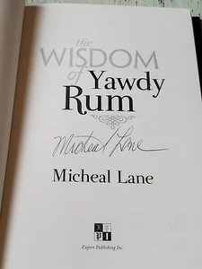 FLAT SIGNED The Wisdom of Yawdy Rum by Michael Lane (2007) Hardcover - Imagen 1 de 3
