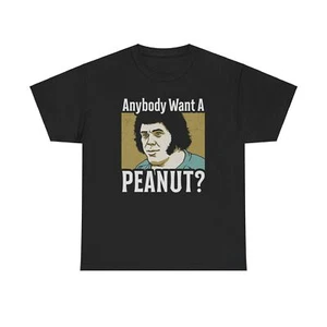 Camiseta divertida de Anybody Want A Peanut - Imagen 1 de 8