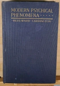 Modern Psychical Phenomena Recent Researches & Speculations by H Carrington 1919 - Imagen 1 de 10