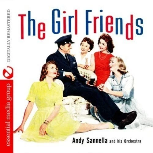 Andy Sannella And His Orchestra The Girl Friends (Digitally Remastered) (CD) - Image 1 of 1