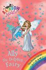 Ally the Dolphin Fairy (Rainbow Magic) by Daisy Meadows, NEW Book, FREE & FAST D