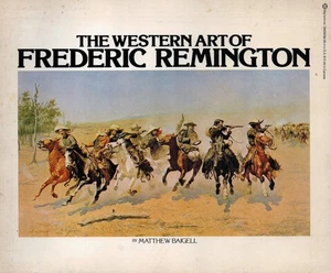 THE WESTERN ART OF FREDERICK REMINGTON COWBOYS CAVALRY NATIVE AMERICANS OUTLAWS - Picture 1 of 3