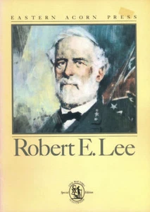 ROBERT E. LEE JUGEND MEXIKO HARPERS FÄHRE RÜCKTRITT BÜRGERKRIEG NACHKRIEGSTOD - Bild 1 von 4