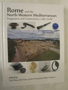 Rome and the North-Western Mediterranean : Integration and Connectivity C.... - Imagen 1 de 1