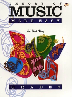 Theory of music made easy. Grade 7 Loh Phaik Kheung Theory Book [Softcover] - Image 1 of 2