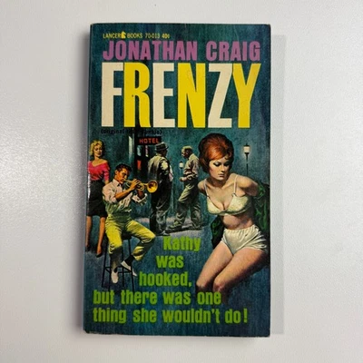 FRENZY (JUNKIE) Jonathan Craig SCARCE 1ST LANCER BOOKS 1962 GGA VTG PAPERBACK - Image 1 of 4