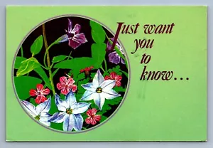 Postcard Vtg Greeting Just Want You To Know Flowers 4x6 - Picture 1 of 2