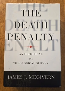 The Death Penalty, An Historical & Theological Survey by James Megivern Incribed - Foto 1 di 6