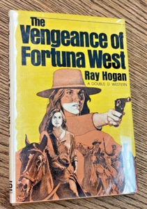 Vengeance of Fortuna West. SIGNED!! Ray Hogan. Doubleday, 1983 - Foto 1 di 7