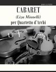 Cabaret (Liza Minnelli) Per Quartetto D'archi By John Kander (Italian) Paperback