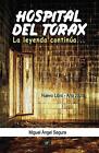 Hospital del Trax: La leyenda contin?a by Miguel ?ngel Segura (Spanish) Paperbac