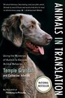 Animals in Translation: Using the Mysteries of Autism to Decode Animal Behav...