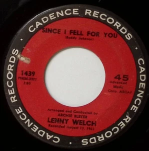 LENNY WELCH ARE YOU SINCERE/SINCE I FELL FOR YOU CADENCE RECORDS VINYL 45 55-94 - Picture 1 of 3