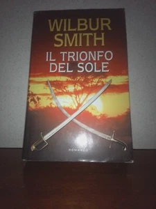Der Triumph der Sonne - Wilbur Smith - Mondolibri - 2005 - Bild 1 von 2