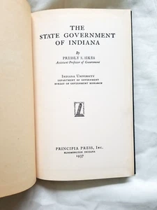 Indiana State and Local Government Book 1937 by Pressly S. Sikes Vtg HOMESCHOOL - Picture 1 of 8