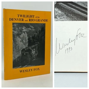 *Signed* Twilight of the Denver & Rio Grande - Wesley Fox (1st edition) 1992 HC - Imagen 1 de 11