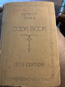 1935 DETROIT TIMES COOKBOOK  Practical Vintage Recipes for Housewives Hardcover - Picture 1 of 13