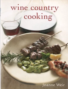 Wine Country Cooking - PB Joanne Weir 2008 Soups Salads Firsts Pizza Mains Sides - Picture 1 of 1