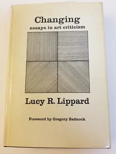 305: 1971 Lucy R. Lippard "Changing: Essays in Art Criticism" Dutton 1. - Bild 1 von 7
