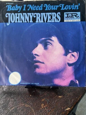 JOHNNY RIVERS “Baby I Need Your Lovin” 45 VG+! plays NM! - Image 1 of 4
