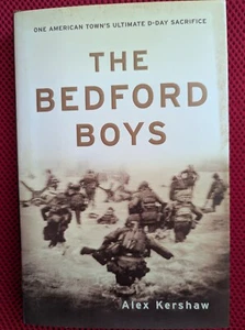 The Bedford Boys: One American Town's Ultimate D-day sacrifice Roy Stevens copy - Picture 1 of 11