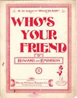 Who's Your Friend, Howard and Emerson, 1902, Antique Sheet Music