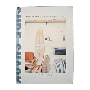 Surf Shack: Laid-Back Living by the Water - hardcover Summerville, Heather - Picture 1 of 5