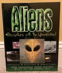 ALIEN ENCOUNTERS WITH THE UNEXPLAINED VINTAGE UFO FLYING SAUCER SPACE ALIEN BOOK - Picture 1 of 10