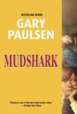 Mudshark - Paperback By Paulsen, Gary - ACCEPTABLE