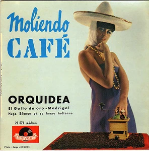 HUGO BLANCO MOLIENDO CAFE FRENCH ORIG EP - Imagen 1 de 1