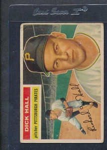 1956 Topps #331 Dick Hall Pirates Fair *3605 - Picture 1 of 1