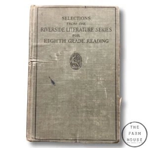 SELECTIONS FROM THE RIVERSIDE LITERATURE SERIES FOR 8th GRADE- 1914 - Rare - Foto 1 di 6