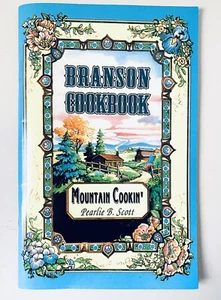 Branson Cookbook ~ Mountain Cookin' ~ Pearlie B. Scott ~ Missouri Cook Book - Bild 1 von 5