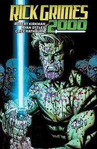 Rick Grimes 2000, Hardcover by Kirkman, Robert; Ottley, Ryan (CON); Rathburn,... - Picture 1 of 1