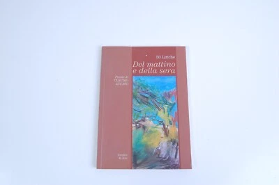 De Mañana Y De Sera Poesie Por Claudio Lucato 50 Letras De Gráficos Arte 2012 - Imagen 1 de 4