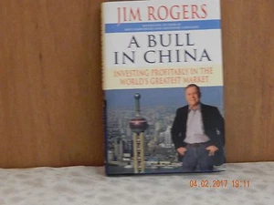 A Bull in China by Jim Rogers HB Like New 2007 First Edition - Imagen 1 de 2