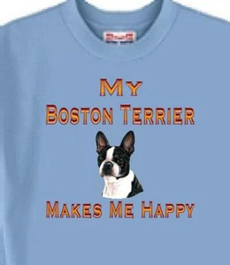 Dog T-Shirt Men Women - My Boston Terrier Makes Me Happy - Picture 1 of 6